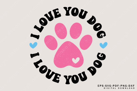 I Love You Dog Svg, Dog Lover Svg Png